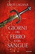 I giorni del ferro e del sangue (Italian Edition)