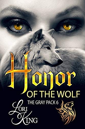 Honor Of The Wolf (The Gray Pack Book 6)