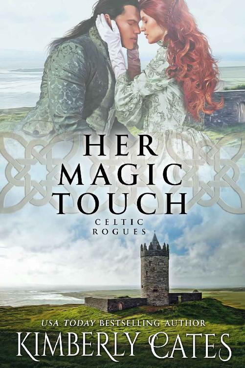 Her Magic Touch (Celtic Rogues Series Book 3)