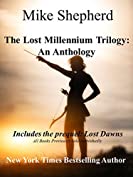 The Lost Millennium Anthology: The Lost Millennium Trilogy Including the Prequel: Lost Dawns