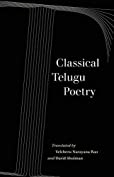 Classical Telugu Poetry (Voices from Asia Book 13)