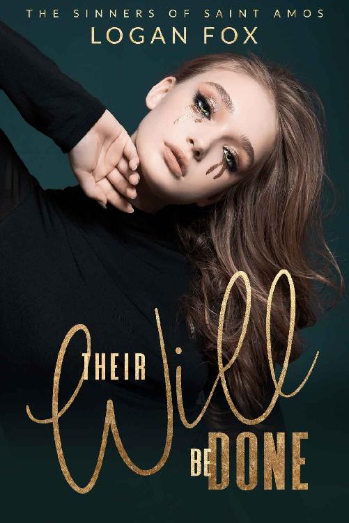 Their Will be Done: A Dark New Adult Reverse Harem Romance (The Sinners of Saint Amos Book 2)