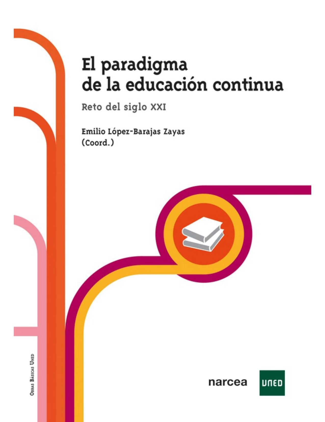 El paradigma de la educación continua: Reto del siglo XXI (Obras básicas nº 1) (Spanish Edition)