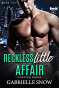 Reckless Little Affair: The Billionaire's Next Door Neighbor (Tempted Book 2)