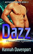 Dazz: A Scifi Alien Romance (The Azziarin Series Book 2)