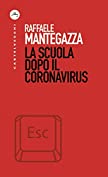 La scuola dopo il coronavirus (Italian Edition)