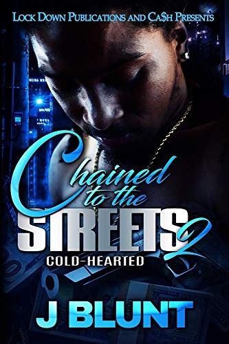 Chained to the Streets 2: Cold-Hearted