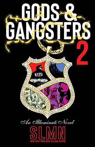 Gods &amp; Gangsters 2: An Illuminati Novel