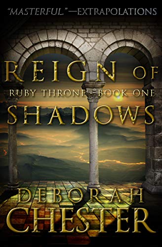 Reign of Shadows (The Ruby Throne Trilogy Book 1)