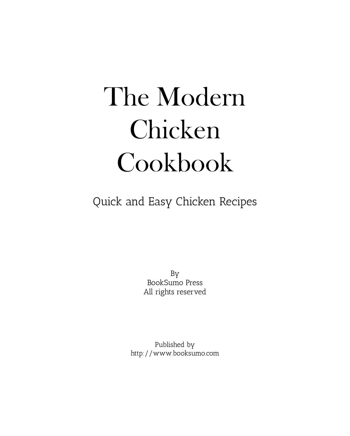 The Modern Chicken Cookbook: Quick and Easy Chicken Recipes