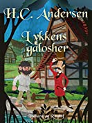 Lykkens galosher (Danish Edition)