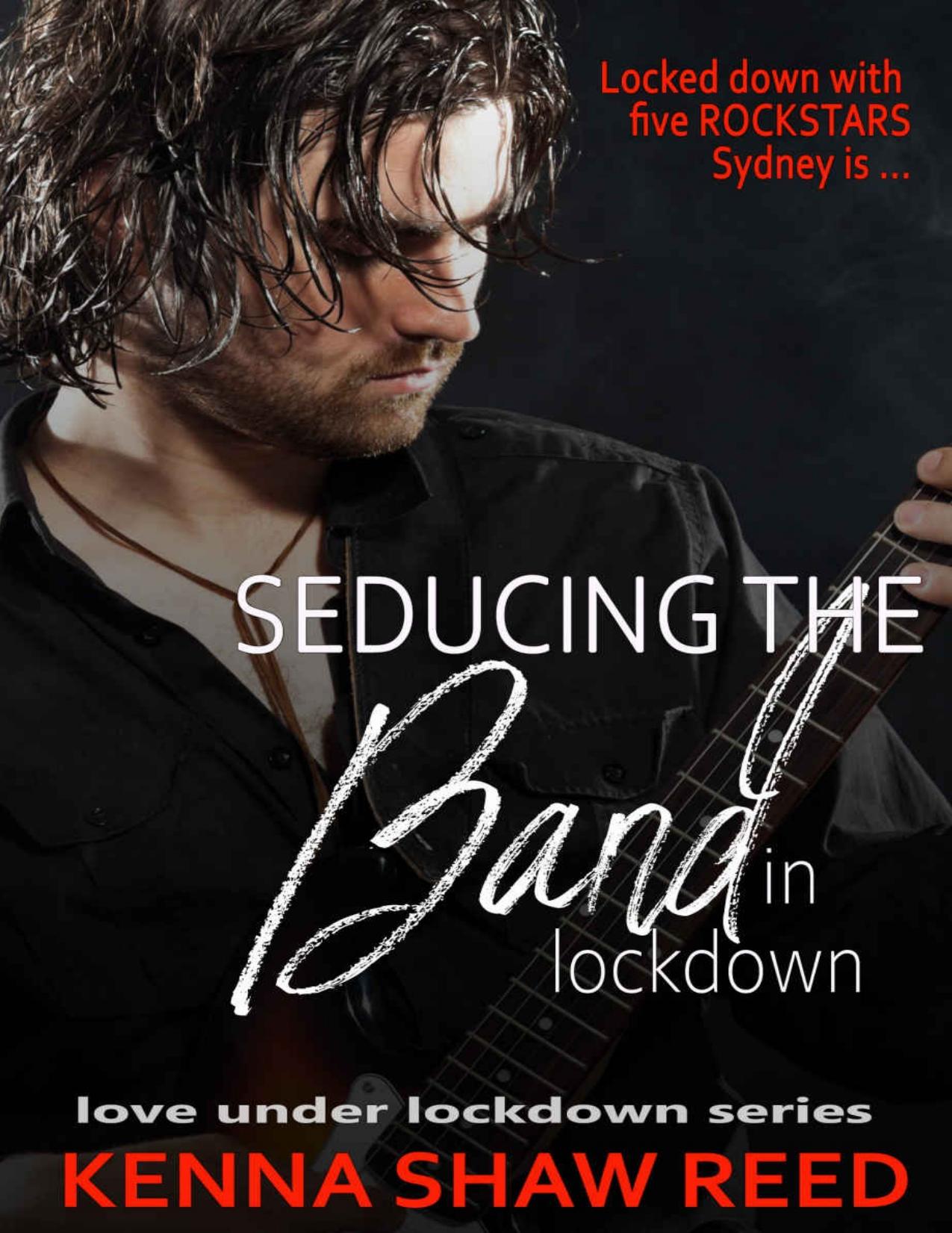 Seducing the Band: a Rockstar Why Choose romance with a touch of suspense (Loving the Band Book 1)