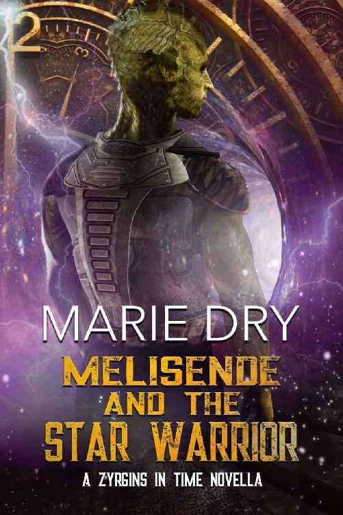Melisende And The Star Warrior (A Zyrgins in Time Novella)