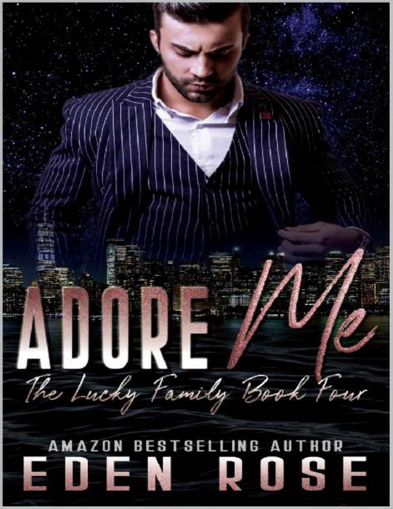 Adore Me: Mafia Romance (The Lucky Family Book 4)