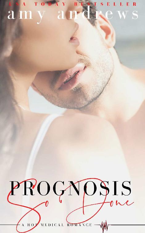 Prognosis So Done: A hot medical romance (Prognosis series)