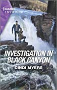 Investigation in Black Canyon (The Ranger Brigade: Rocky Mountain Manhunt Book 1)