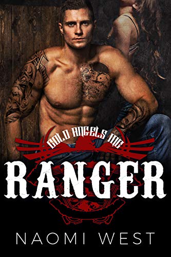 Ranger: A Motorcycle Club Romance (Cold Angels MC) (Bad Boy Bikers Club Book 4)