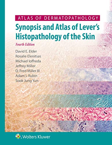 Atlas of Dermatopathology: Synopsis and Atlas of Lever&rsquo;s Histopathology of the Skin