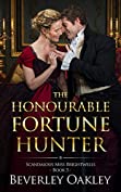 The Honourable Fortune Hunter: A matchmaking Regency Romance (Scandalous Miss Brightwell Series Book 5)