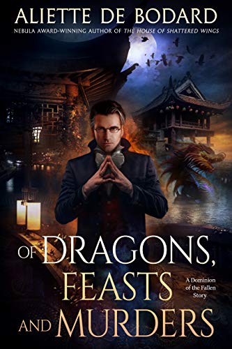 Of Dragons, Feasts and Murders: A Dominion of the Fallen Story