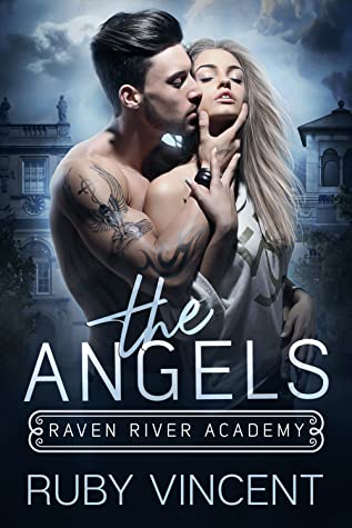 The Angels: A Dark High School Bully Romance