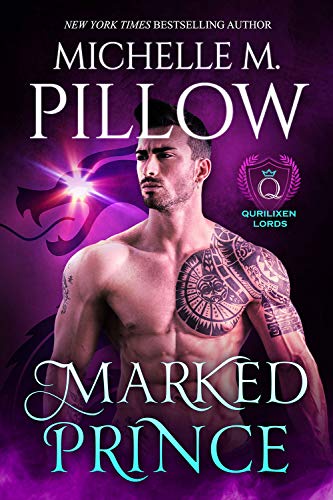 Marked Prince: A Qurilixen World Novel (Qurilixen Lords Book 2)