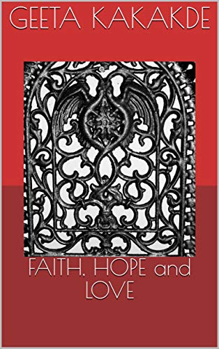 FAITH, HOPE and LOVE (A homespun romance Book 1)