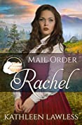 MAIL ORDER RACHEL (Widows, Brides and Secret Babies Book 24)