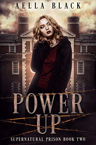 Power Up (Supernatural Prison Trilogy Book 2)