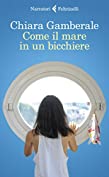 Come il mare in un bicchiere (Italian Edition)