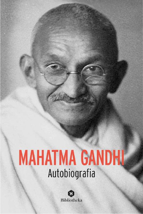 Mahatma Gandhi - Autobiografia (Italian Edition)