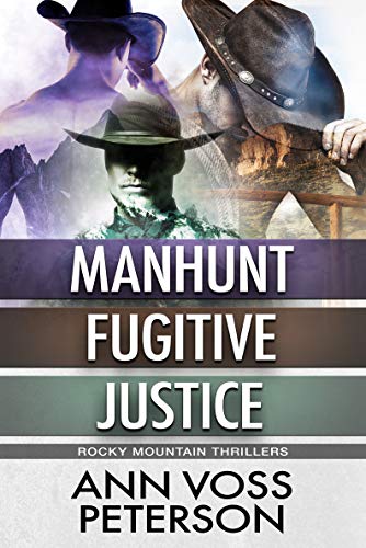 Rocky Mountain Thrillers: Manhunt, Fugitive, Justice