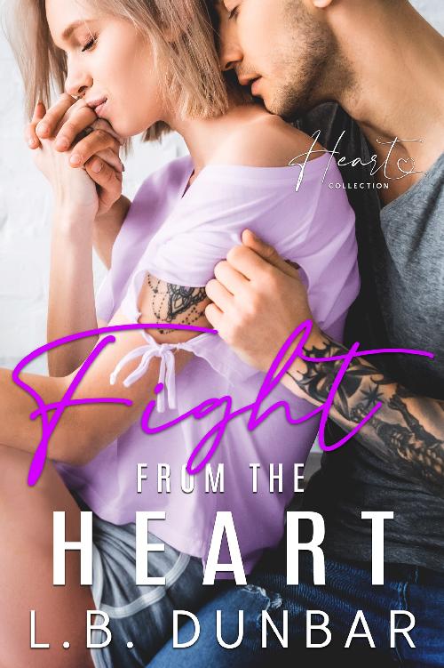 Fight From The Heart: a small town romance (Heart Collection Book 4)