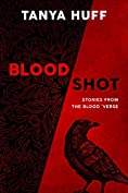 Blood Shot: Stories from the Blood &lsquo;Verse (Blood Series)