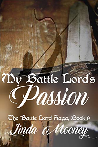 My Battle Lord's Passion (The Battle Lord Saga Book 9)