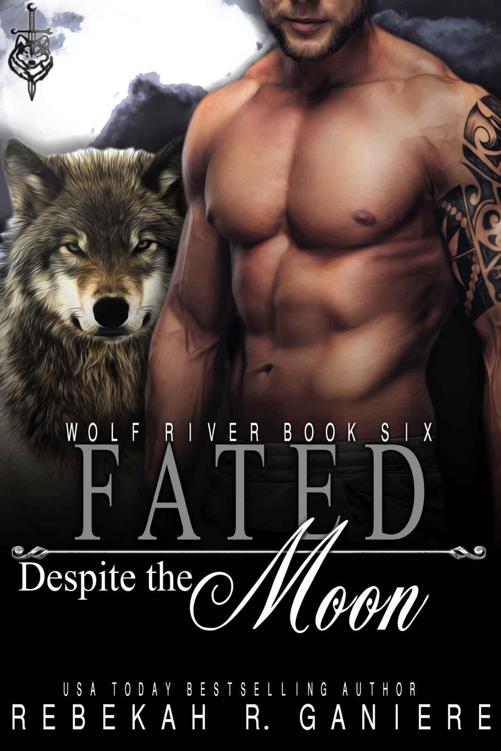 Fated Despite The Moon (Wolf River, ID. Book 6)