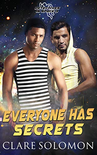 Everyone Has Secrets (Detectives in Space 3)