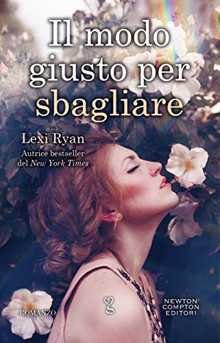 Il modo giusto per sbagliare (Italian Edition)