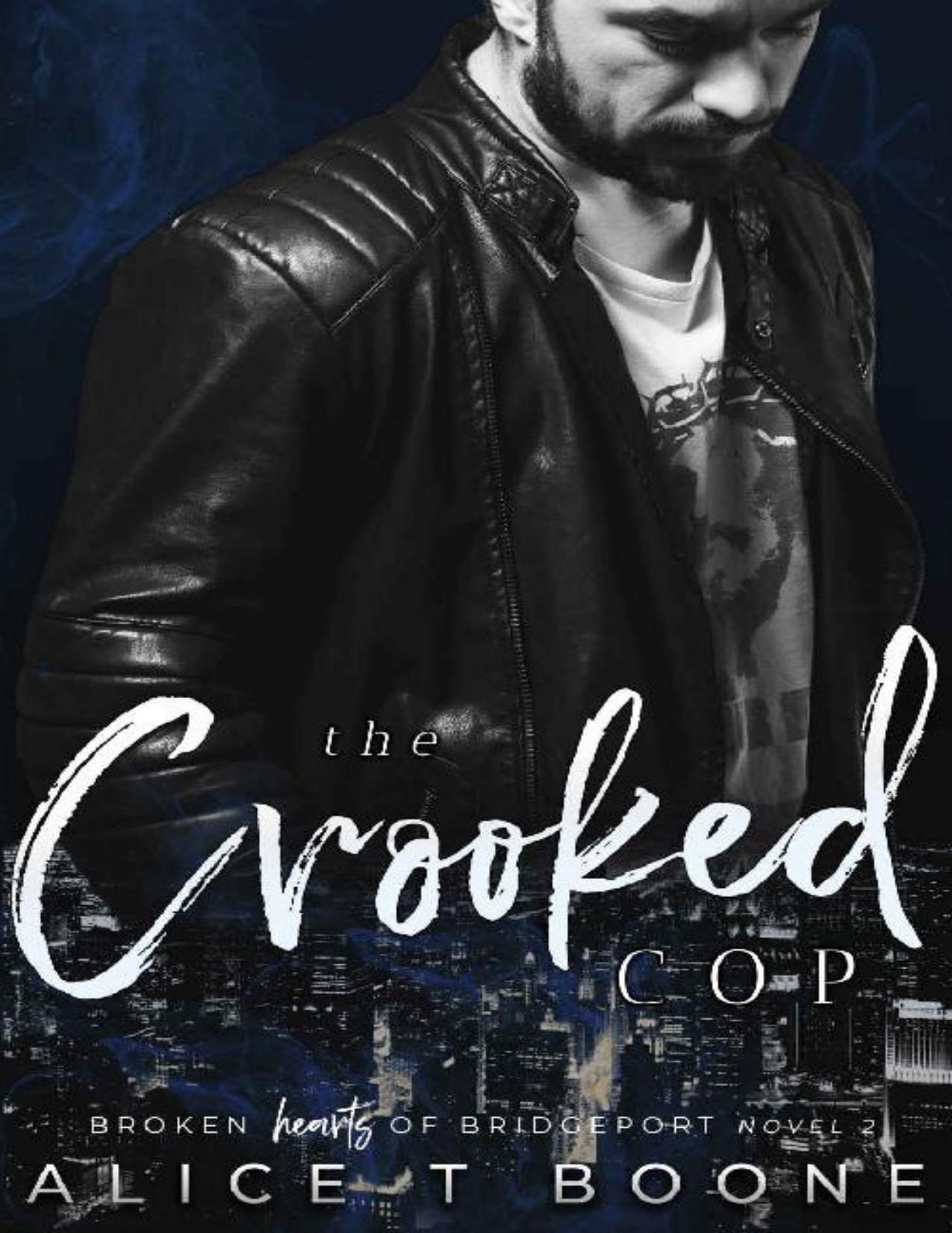 The Crooked Cop: A Broken Hearts of Bridgeport Novel - Book Two