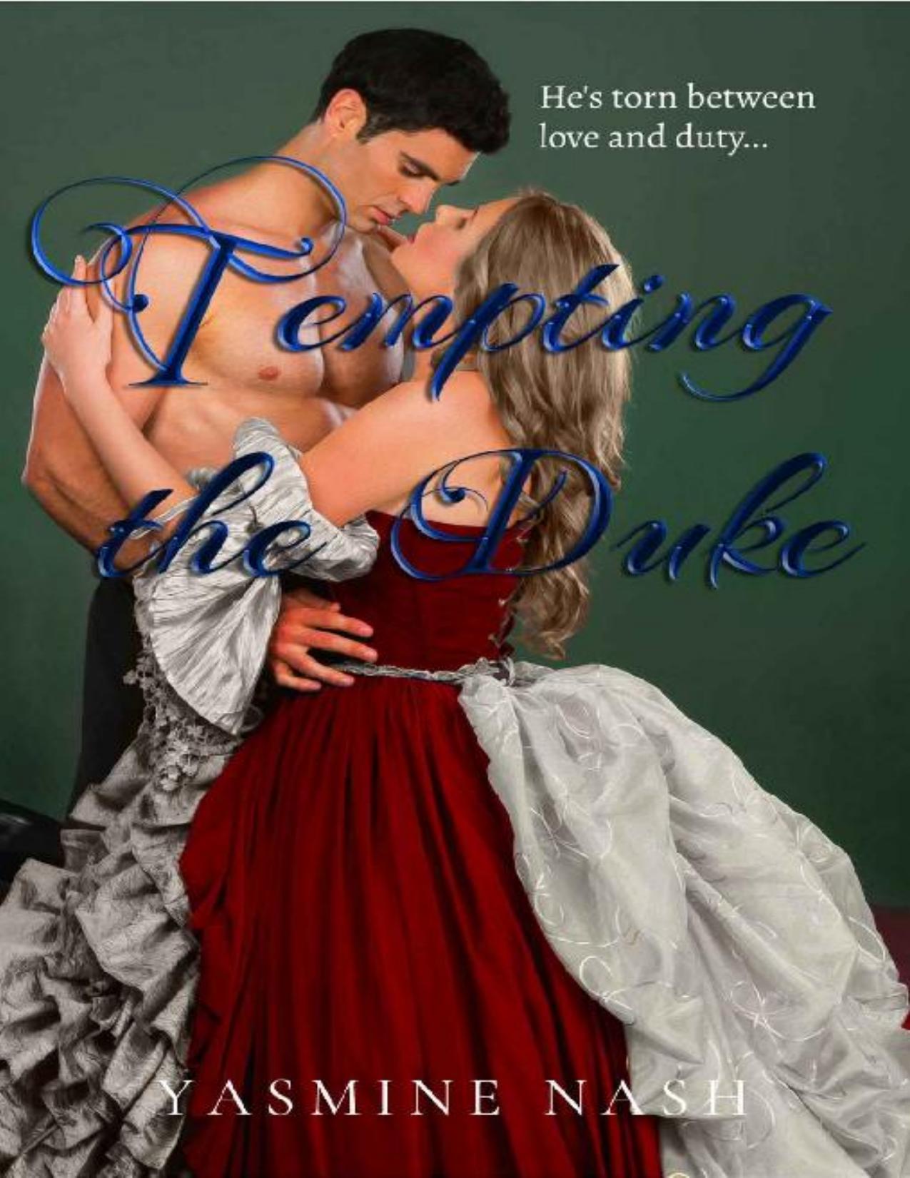 Tempting the Duke