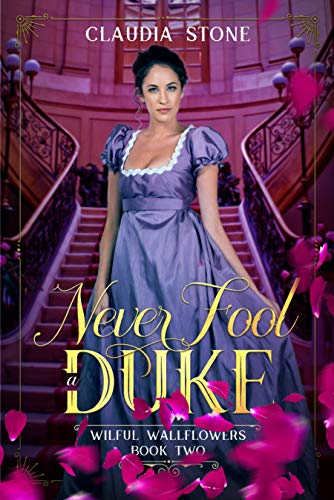 Never Fool a Duke (Wilful Wallflowers Book 2)