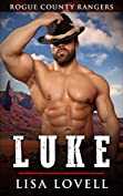 Luke: A Small Town Cowboy &amp; Curvy Woman Romance Series (Rogue County Rangers Book 1)