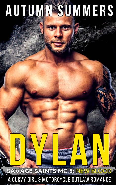 Dylan: Motorcycle Romance Series (Savage Saints MC Book 5)