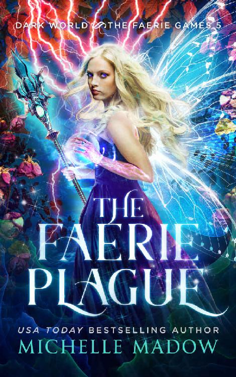 The Faerie Plague (Dark World: The Faerie Games Book 5)