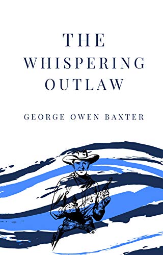 The Whispering Outlaw