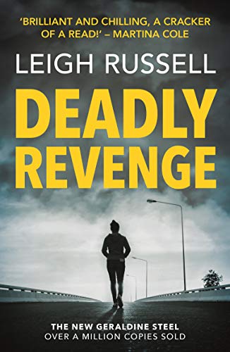 Deadly Revenge (A DI Geraldine Steel Thriller Book 14)