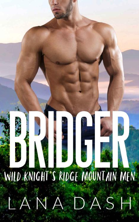 BRIDGER: A Small Town Curvy Woman Mountain Man Romance (WILD KNIGHT'S RIDGE MOUNTAIN MEN)