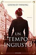 Un tempo ingiusto (Italian Edition)