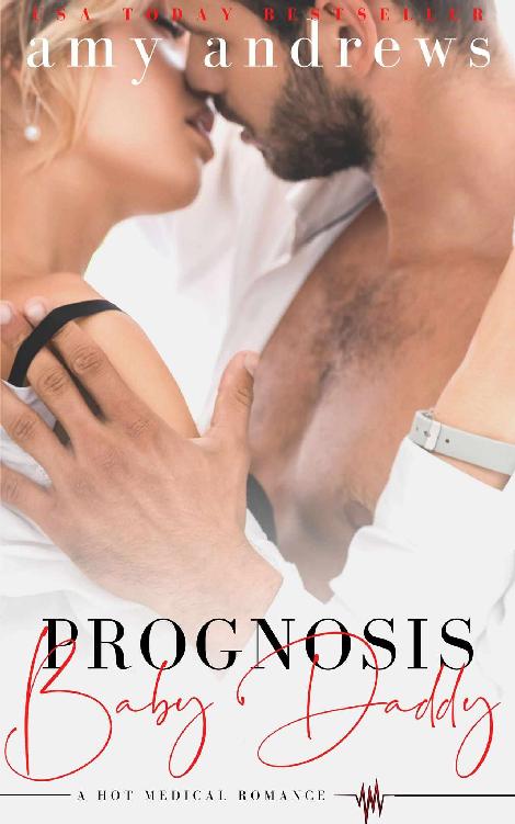 Prognosis Baby Daddy: A hot medical romance (Prognosis series)