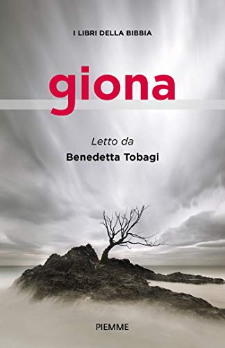 Giona: LETTO DA: BENEDETTA TOBAGI (I libri della Bibbia Vol. 2) (Italian Edition)